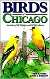 Birds of Chicago: Including NE Illinois and NW Indiana