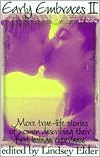 Early Embraces 2: More True-Life Stories of Women Describing Their First Lesbian Experience