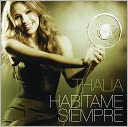 Habítame Siempre by Thalía: CD Cover