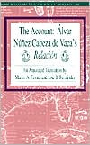 Account: Alvar Nunez Cabeza de Vaca's Relacion