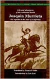 Life and Adventures of the Celebrated Bandit Joaquin Murrieta: His Exploits in the State of California