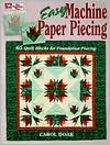 Easy Machine Paper Piecing: 65 Quilt Blocks for Foundation Piecing