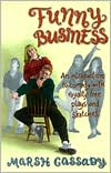 Funny Business: An Introduction to Comedy with Royalty-Free Plays and Sketches