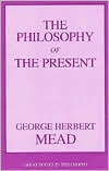 The Philosophy of the Present