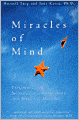 Miracles of the Mind: Exploring Nonlocal Consciousness and Spiritual Healing