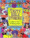 Tasty Bible Stories: A Menu of Tales and Matching Recipes
