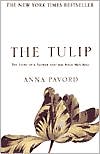 Tulip: The Story of the Flower That Has Made Men Mad
