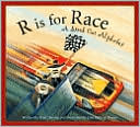R is for Race: A Stock Car Alphabet