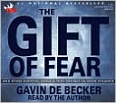 The Gift of Fear: And Other Survival Signals That Protect Us from Violence