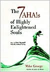 7 AHA!s of Highly Enlightened Souls: How to Free Yourself from ALL Forms of Stress