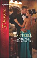 Marriage with Benefits (Harlequin Desire Series #2212) by Kat Cantrell: Book Cover