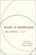 What Is Marriage? by Sherif Girgis: Book Cover