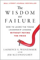 The Wisdom of Failure by Laurence G. Weinzimmer: Book Cover