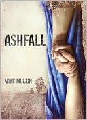 Ashfall (Ashfall Series #1) by Mike Mullin: Book Cover