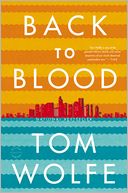 Back to Blood by Tom Wolfe: Book Cover