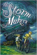 The Storm Makers by Jennifer E. Smith: Book Cover