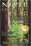 Never Give in to Fear by Marti MacGibbon: NOOK Book Cover