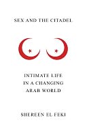 Sex and the Citadel by Shereen El Feki: Book Cover