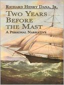 Two Years Before the Mast by Richard Henry Dana: NOOK Book Cover