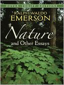 Nature and Other Essays by Ralph Waldo Emerson: NOOK Book Cover