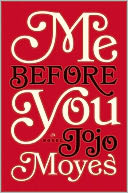 Me Before You by Jojo Moyes: NOOK Book Cover