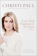 Love Isn't Supposed to Hurt by Christi Paul: Book Cover
