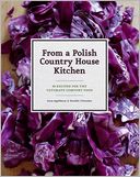 From a Polish Country House Kitchen by Anne Applebaum: NOOK Book Cover