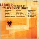 Labour of Love: The Music of Nick Lowe