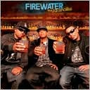 Firewater by Tha Alkaholiks: CD Cover