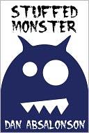 Stuffed Monster by Dan Absalonson: NOOK Book Cover