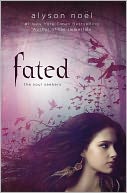 Fated (Soul Seekers Series #1) by Alyson Noël: NOOK Book Cover