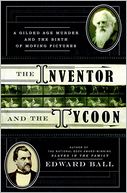 The Inventor and the Tycoon by Edward Ball: Book Cover