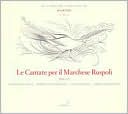 Le Cantate per il Marchese Ruspoli by Fabio Bonizzoni: CD Cover