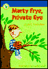 Marty Frye, Private Eye