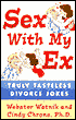 Sex with My EX: Truly Tasteless Divorce Jokes