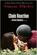 Chain Reaction (Perfect Chemistry Series #3) by Simone Elkeles: Book Cover