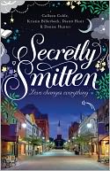 Secretly Smitten by Colleen Coble: NOOK Book Cover