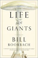 Life Among Giants by Bill Roorbach: NOOK Book Cover