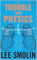 The Trouble With Physics by Lee Smolin: NOOK Book Cover