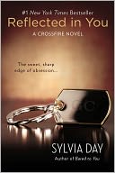 Reflected in You by Sylvia Day: NOOK Book Cover