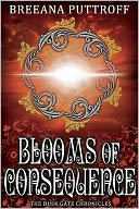 Blooms of Consequence by Breeana Puttroff: NOOK Book Cover