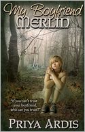 My Boyfriend Merlin by Priya Ardis: Book Cover