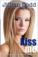 Kiss Me by Jillian Dodd: Book Cover