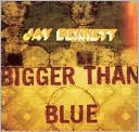 Bigger Than Blue