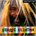 The Best of George Clinton [EMI-Capitol Special Markets]