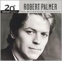 20th Century Masters - The Millennium Collection: The Best of Robert Palmer