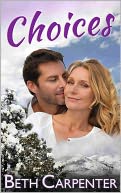 Choices by Beth Carpenter: NOOK Book Cover