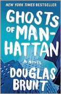 Ghosts of Manhattan by Douglas Brunt: Book Cover