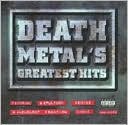Death Metal's Greatest Hits