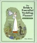 The Bride's Essential Wedding Planner by Amy Nebens: Book Cover